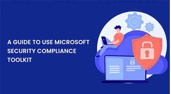 Microsoft Security Compliance Toolkit