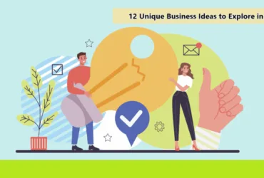 12 Unique Business Ideas to Explore in 2025